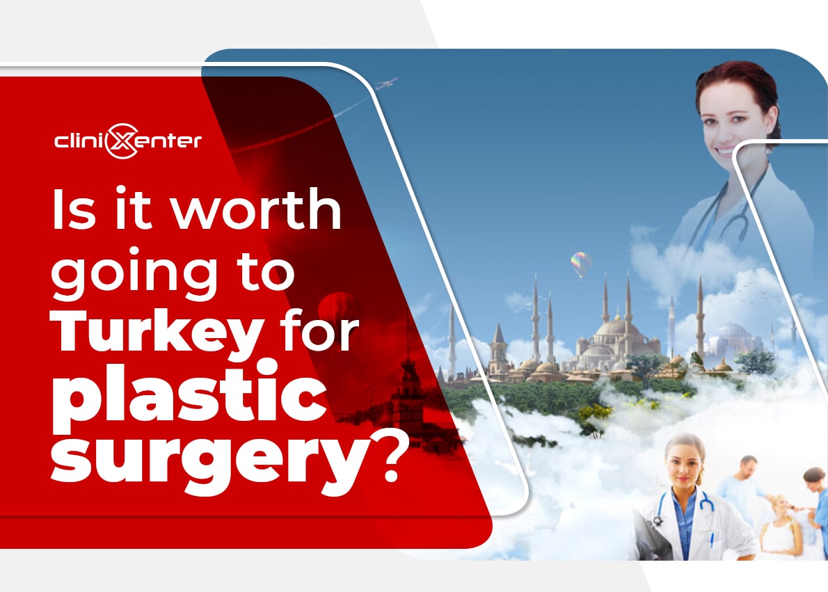 is it worth going to turkey for plastic surgery , is turkey a good place for plastic surgery ,is turkey good for plastic surgery